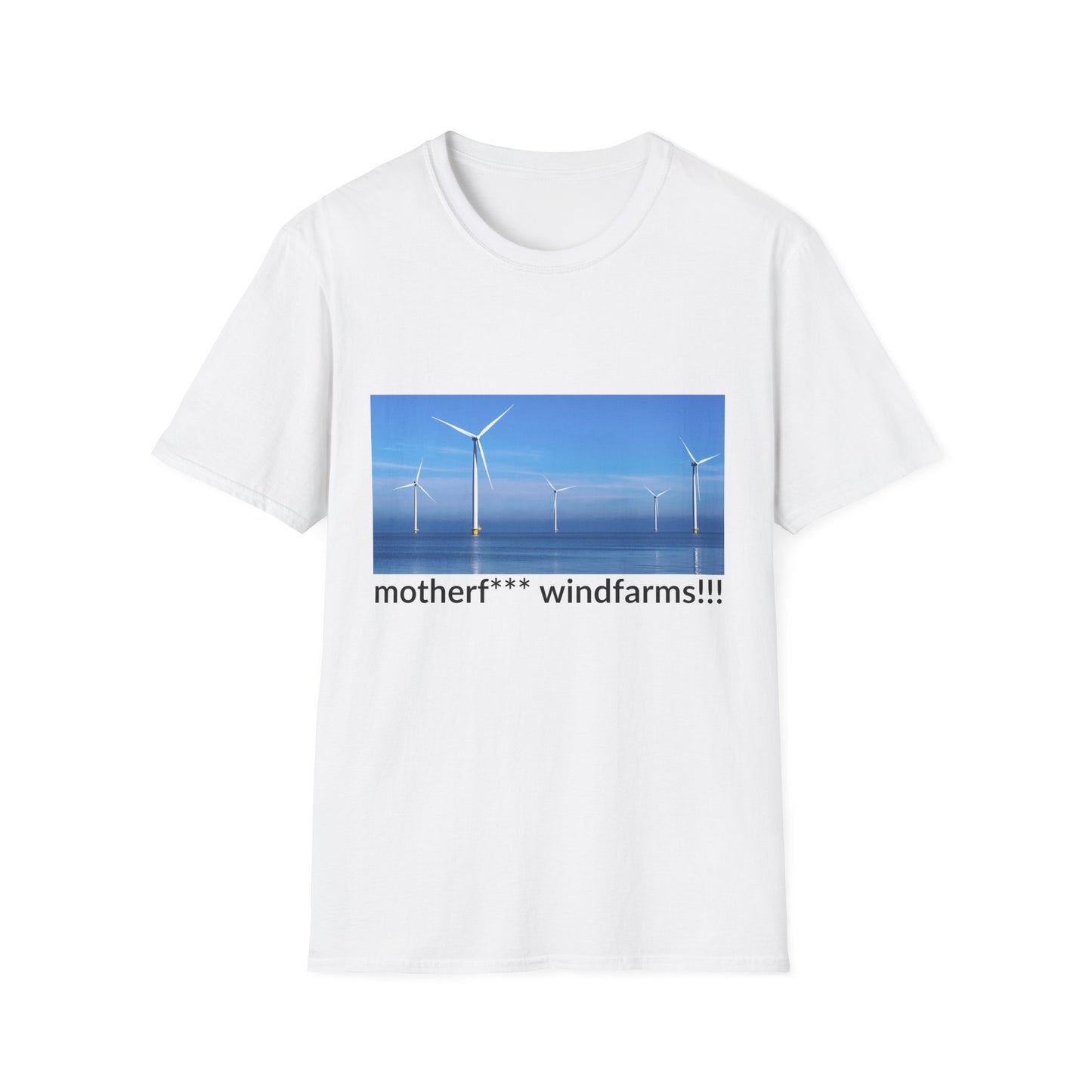 Motherf*cking Wind Farms! T-shirt - A Windefy original