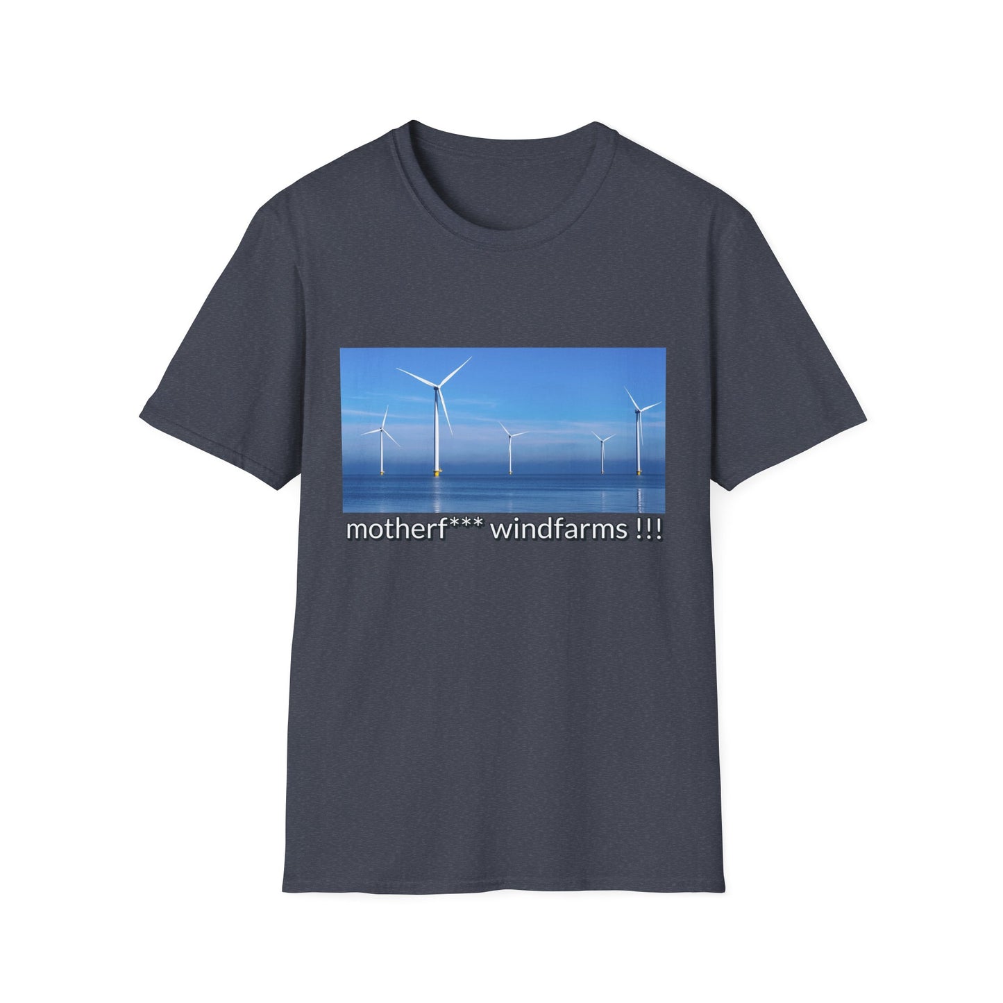 Motherf*cking Wind Farms! T-shirt - A Windefy original