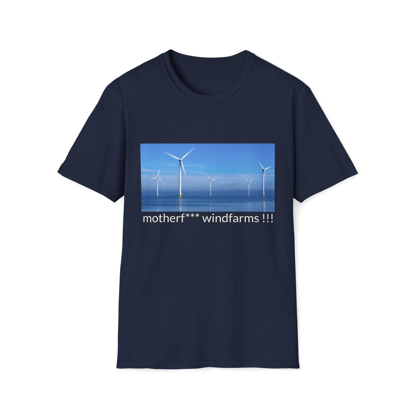 Motherfucking Wind Farms T-Shirt --  Pro-Offshore Wind Statement Tee