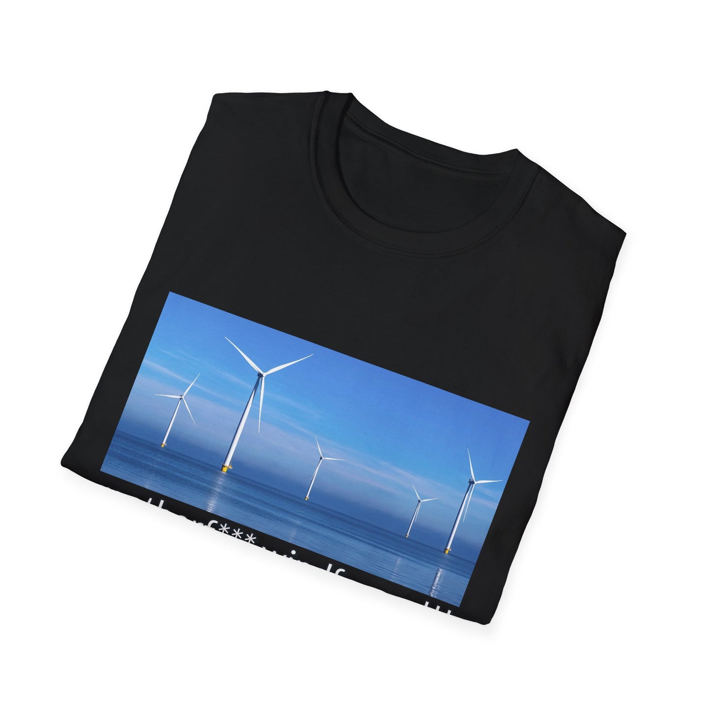 Motherf*cking Wind Farms! T-shirt - A Windefy original