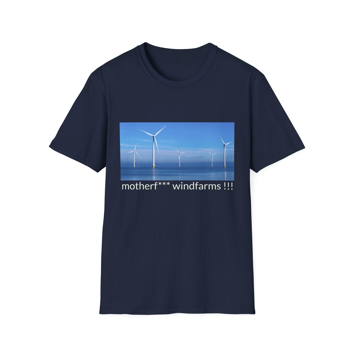 Motherf*cking Wind Farms! T-shirt - A Windefy original